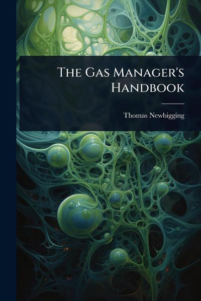 The Gas Manager’s Handbook
