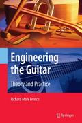 Engineering the Guitar