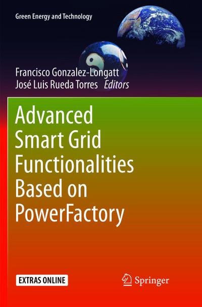 Advanced Smart Grid Functionalities Based on PowerFactory