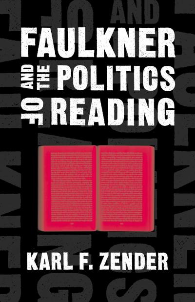 Faulkner and the Politics of Reading