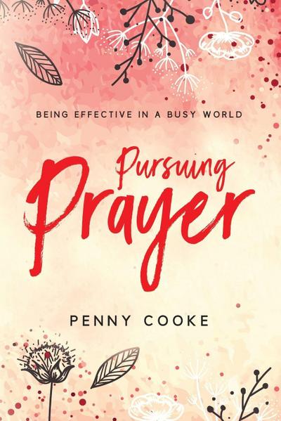 Pursuing Prayer