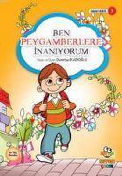 Ben Peygamberlere Inaniyorum