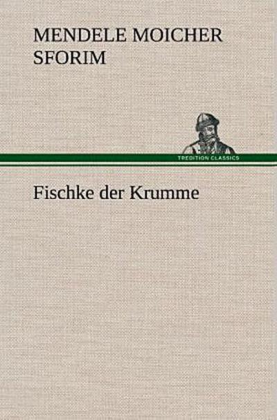 Fischke der Krumme