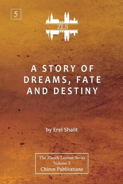 A Story of Dreams, Fate and Destiny [Zurich Lecture Series Edition]