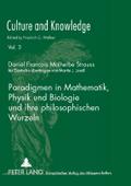 Paradigmen in Mathematik, Physik und Biologie und 