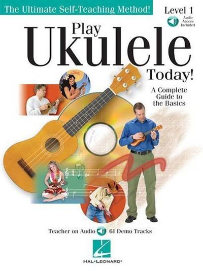 Play Ukulele Today! - A Complete Guide to the Basics Level 1 (Bk/Online Audio)