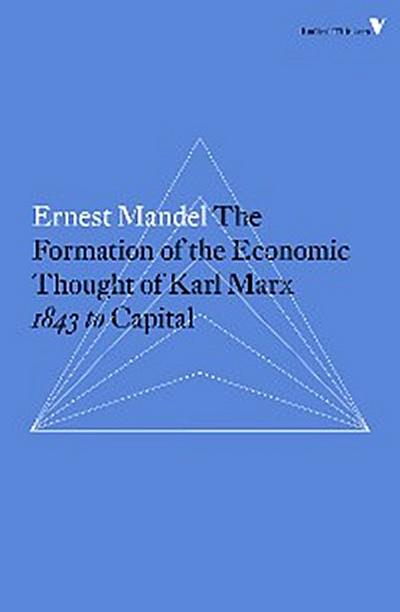 The Formation of the Economic Thought of Karl Marx