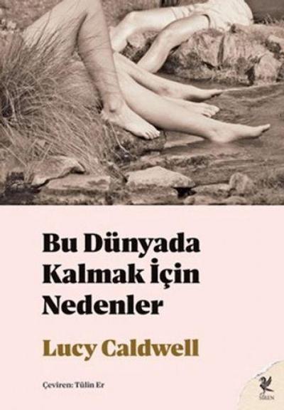 Bu Dünyada Kalmak Icin Nedenler