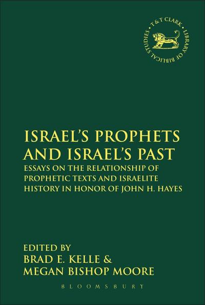 Israel’s Prophets and Israel’s Past