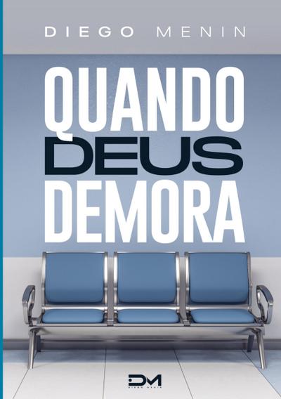 Quando Deus demora
