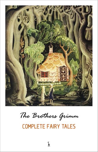 Complete Grimm’s Fairy Tales