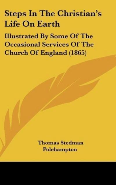 Steps In The Christian’s Life On Earth