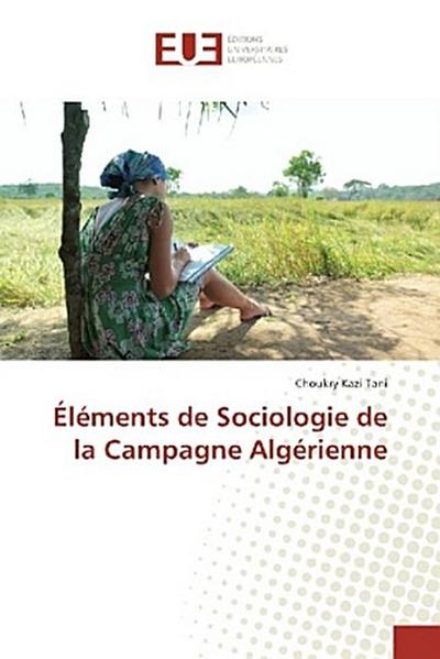 Éléments de Sociologie de la Campagne Algérienne