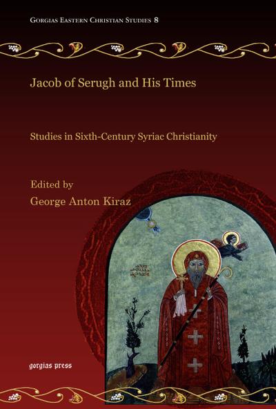 Jacob of Serugh and His Times