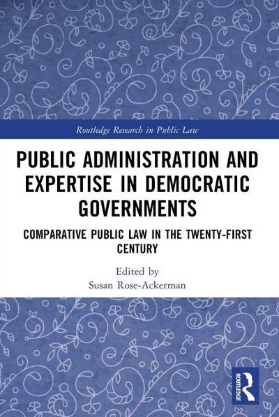 Public Administration and Expertise in Democratic Governments