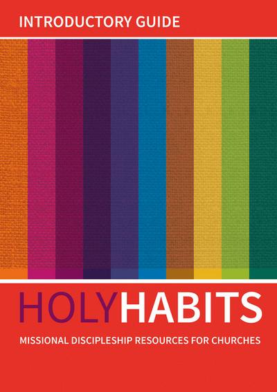 Holy Habits: Introductory Guide