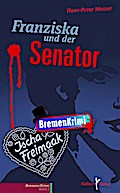 Franziska und der Senator