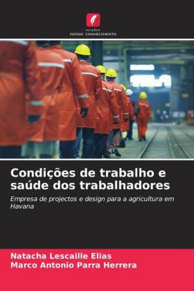 Condições de trabalho e saúde dos trabalhadores