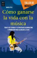 Cómo ganarse la vida con la música