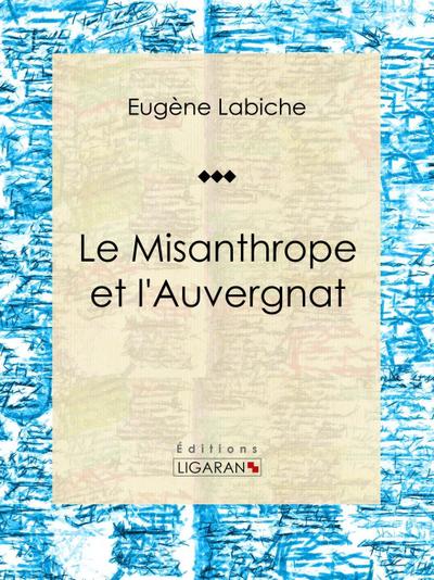 Le Misanthrope et l’Auvergnat