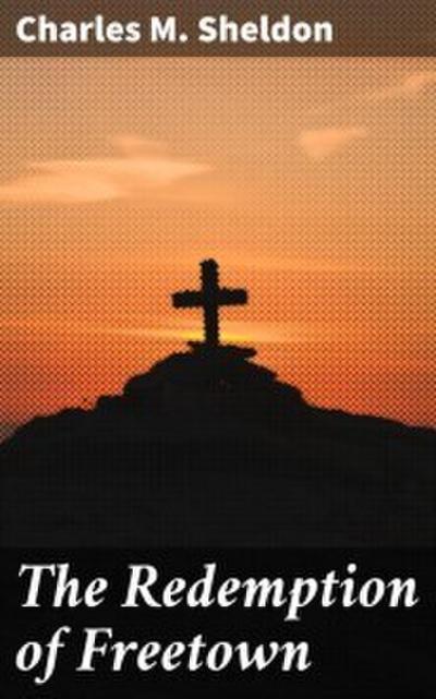 The Redemption of Freetown