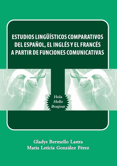 Estudios linguísticos comparativos del español, el inglés y el francés a partir de funciones comunicativas