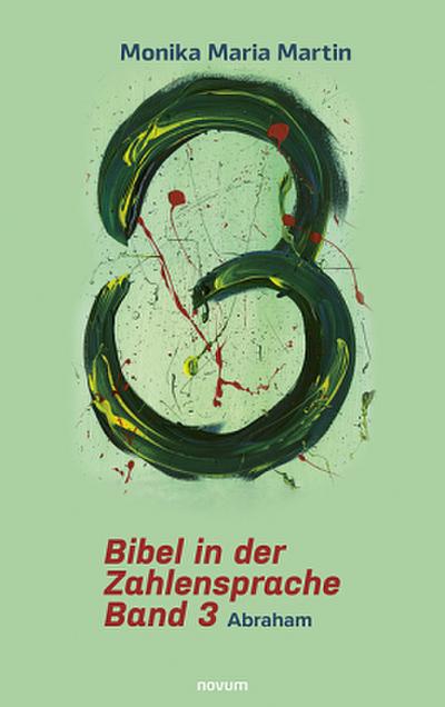 Bibel in der Zahlensprache - Band 3
