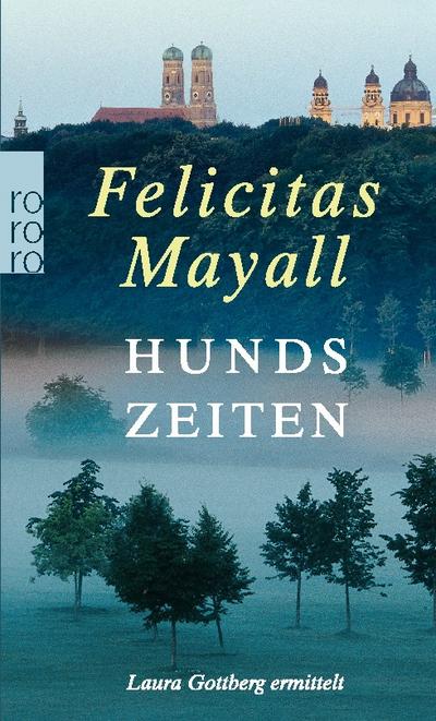 Hundszeiten: Laura Gottbergs fünfter Fall