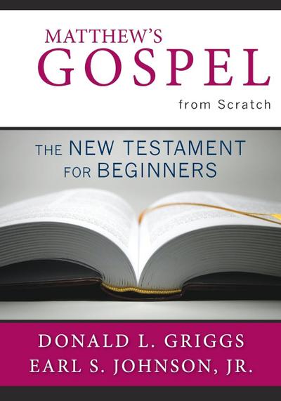 Matthew’s Gospel from Scratch