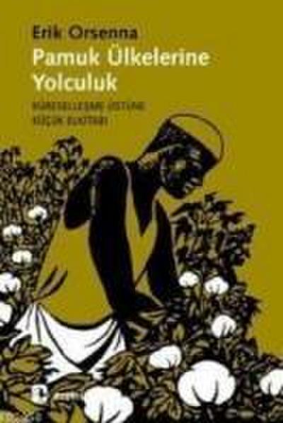 Pamuk Ülkelerine Yolculuk