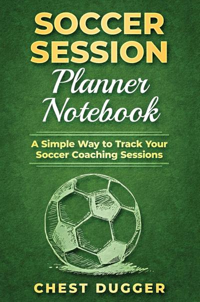 Soccer Session Planner Notebook