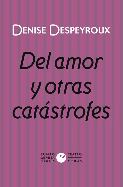 Del amor y otras catástrofes
