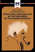 An Analysis of Jacques Derrida’s Structure, Sign, and Play in the Discourse of the Human Sciences