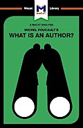 An Analysis of Michel Foucault’s What is an Author?