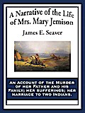 A Narrative of the Life of Mrs. Mary Jemison