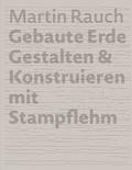 Martin Rauch Gebaute Erde