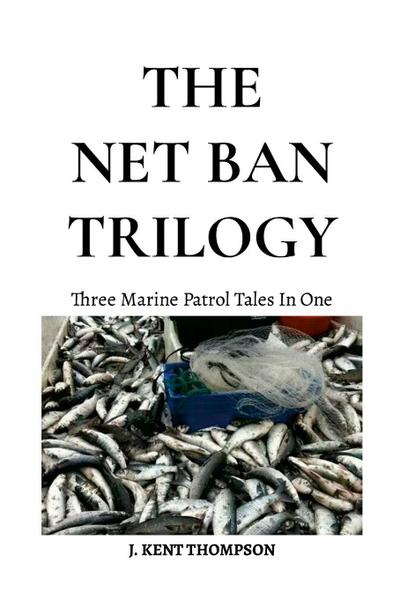 The Net Ban Trilogy