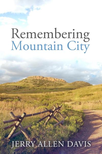 Remembering Mountain City