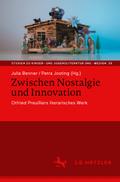Zwischen Nostalgie und Innovation