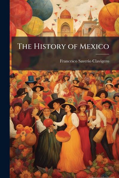 The History of Mexico
