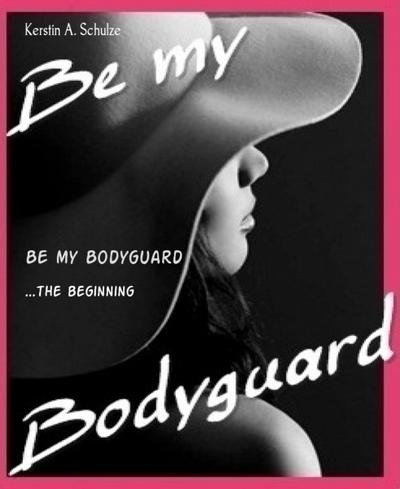 Be my Bodyguard