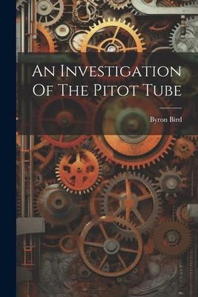 An Investigation Of The Pitot Tube