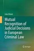 Mutual Recognition of Judicial Decisions in Europe