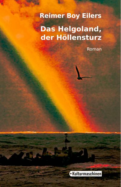 Das Helgoland, der Höllensturz