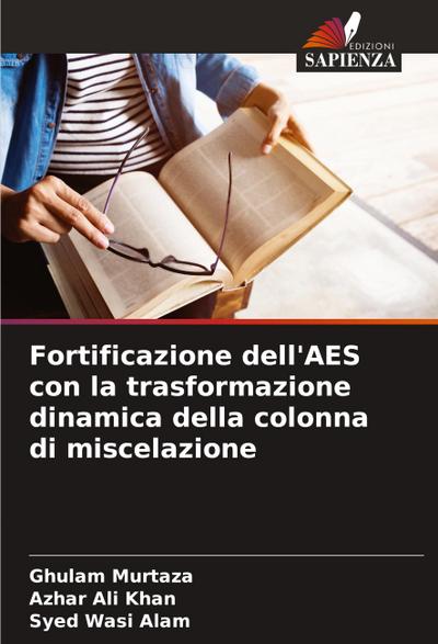 Fortificazione dell’AES con la trasformazione dinamica della colonna di miscelazione