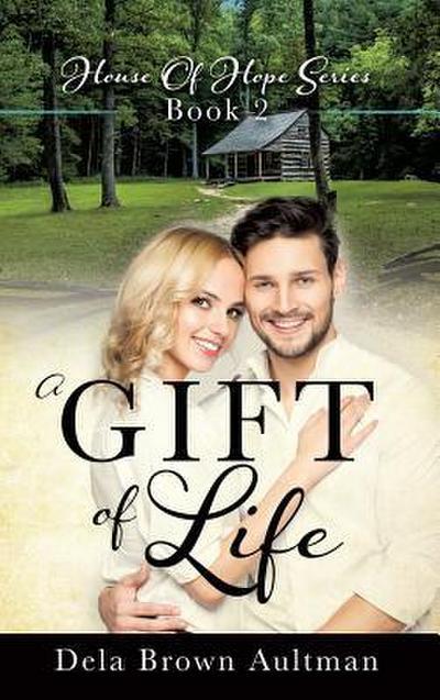 A Gift Of Life