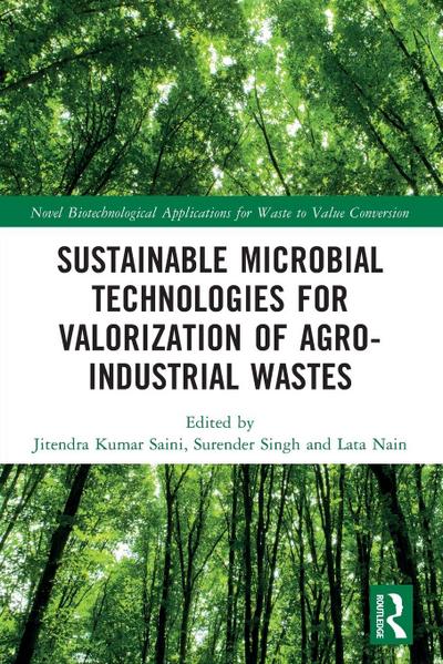 Sustainable Microbial Technologies for Valorization of Agro-Industrial Wastes