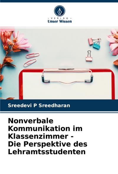Nonverbale Kommunikation im Klassenzimmer - Die Perspektive des Lehramtsstudenten