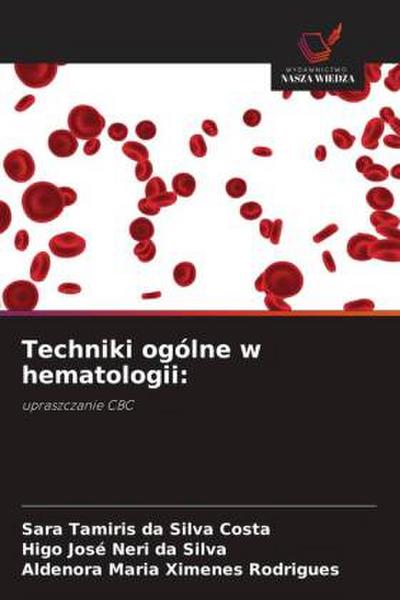 Techniki ogólne w hematologii: