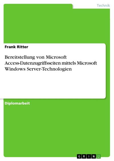 Bereitstellung von Microsoft Access-Datenzugriffsseiten mittels Microsoft Windows Server-Technologien